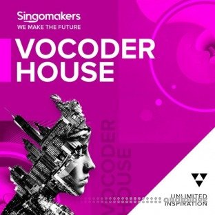 Singomakers Vocoder House