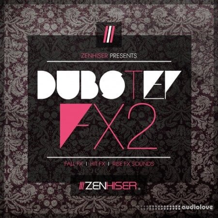 Zenhiser Dubstep FX 2