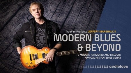 Truefire Jeffery Marshall's Modern Blues and Beyond