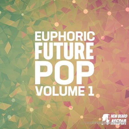 New Beard Media Euphoric Future Pop Vol.1