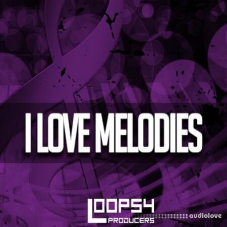 Loops 4 Producers I Love Melodies