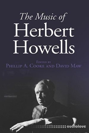 The Music of Herbert Howells