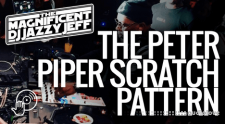 Digital DJ Tips Jazzy Jeff Peter Piper Scratch Pattern