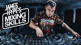 Digital DJ Tips James Hype's Mixing Skills