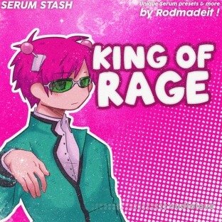 Rodmadeit King Of Rage (SERUM BANK ONLY)