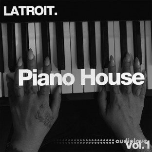 House of Latroit Piano House Essentials Vol.1