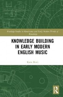 Knowledge Building in Early Modern English Music