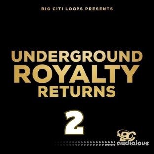 Big Citi Loops Underground Royalty Returns 2