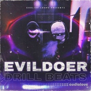 Godlike Loops Evildoer Drill Beats