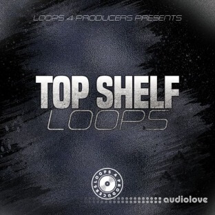 Loops 4 Producers Top Shelf Loops