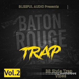 Blissful Audio Baton Rouge Trap 2