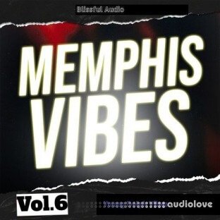 Blissful Audio Memphis Vibes Vol.6