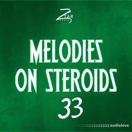 Ztar Audio Melodies On Steroids 33