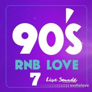 Live Soundz Productions 90'S RnB Love 7