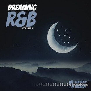 New Beard Media Dreaming RnB Vol.1