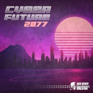 New Beard Media Cyberfuture 2077 Vol.1