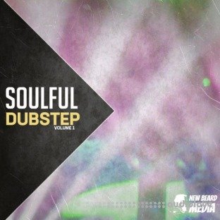 New Beard Media Soulful Dubstep Vol.1