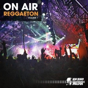 New Beard Media On Air Reggaeton Vol.1