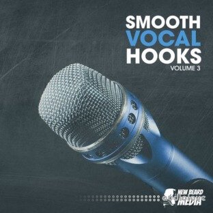 New Beard Media Smooth Vocal Hooks Vol.3