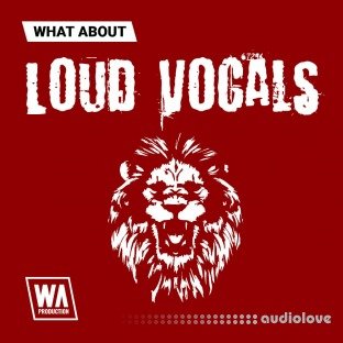 WA Production What About Loud Vocals