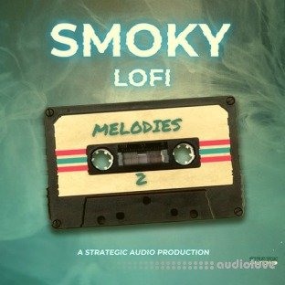 Strategic Audio Smoky Lofi Melodies 2