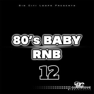 Big Citi Loops 80's BABY RnB 12