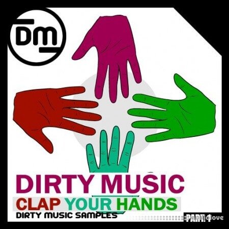 Dirty Music Clap Your Hands P.1