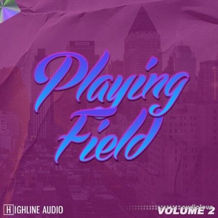 Highline Audio Playing Field Volume 2