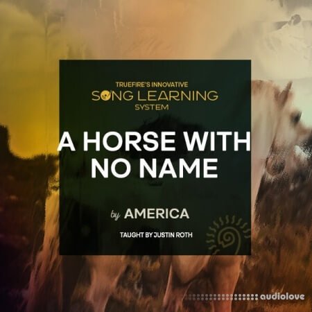 Truefire Justin Roth's Song Lesson: A Horse With No Name