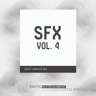 Exotic Refreshment Sfx Vol.4 Sample Pack