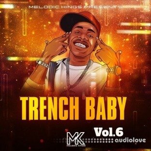 Melodic Kings Trench Baby Vol 6