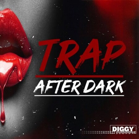 Diggy Loops TRAP AFTER DARK