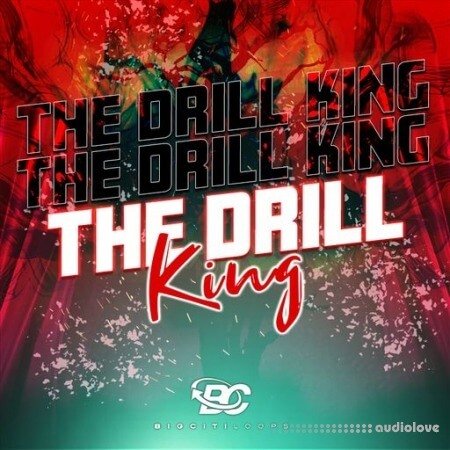 Big Citi Loops The Drill King