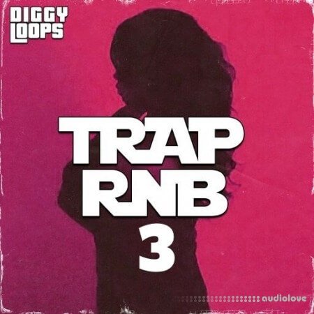 Diggy Loops TRAP RNB 3