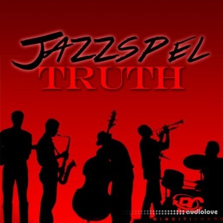 Big Citi Loops Jazzpel Truth