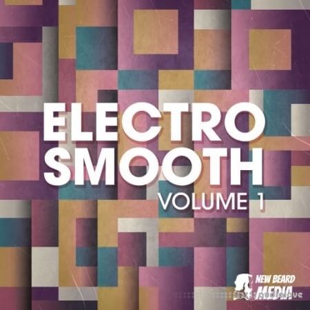 New Beard Media Electro Smooth Vol.1