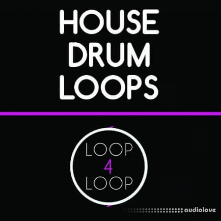 Loop 4 Loop House Drum Loops