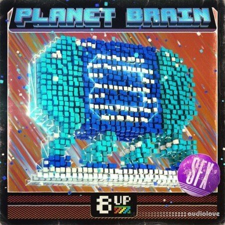 8UP Planet Brain: SFX