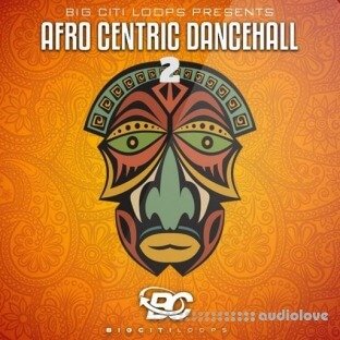 Big Citi Loops Afro Centric Dancehall 2