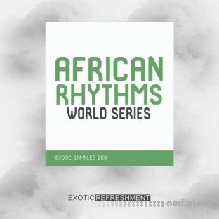 Exotic Refreshment African Rhythms - World Series - Exotic Samples 068