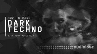 Sonic Academy How to Make: Dark Techno with Kirk Degiorgio