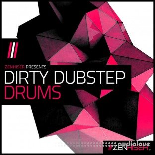 Zenhiser Dirty Dubstep Drums