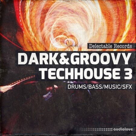 Delectable Records Dark And Groovy TechHouse 03