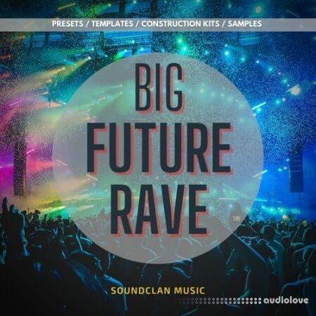 Soundclan Music Big Future Rave