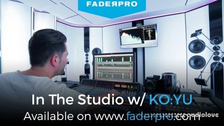 FaderPro In the Studio w/ Deniz Koyu (KO:YU)