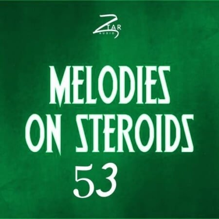 Ztar Audio Melodies On Steroids 53