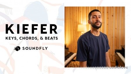 Soundfly Kiefer Keys , Chords & Beats