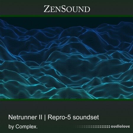 ZenSound Netrunner II by Complex