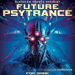 Elevated Trance Future Psytrance For Spire