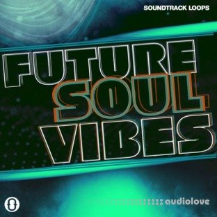 Soundtrack Loops Future Soul Vibes